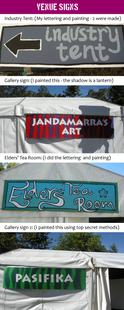 Venue signs for The Dreaming festival held by Queensland Folk Federation (Woodford Folk Festival) signs are lettered, designed and painted by Kassandra. Paint, festival, Woodford, WFF, Industry tent, art gallery, elders' tea room, venue tent. Watermarked for KassandraDesigns blog - Kassandra Designs.